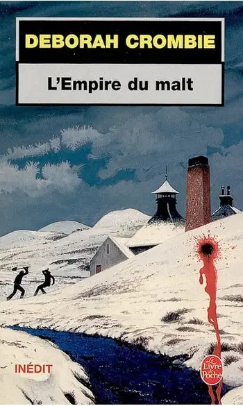 L'Empire du malt ( Deborah Crombie )
