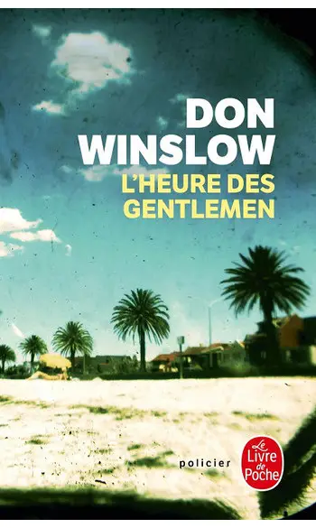 L'Heure des gentlemen ( Don Winslow )