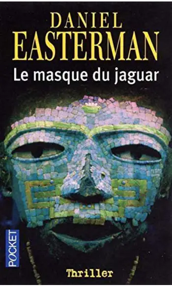 Le masque du jaguar ( Daniel Easterman)