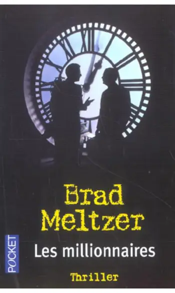Les millionnaires ( Brad Meltzer )