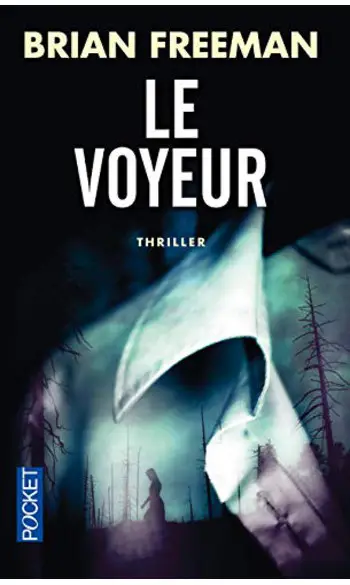 Le voyeur ( Brian FREEMAN )