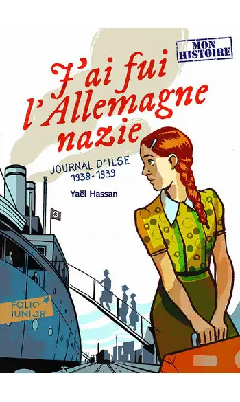 J'ai fui l'Allemagne nazie ( Yaël Hassan