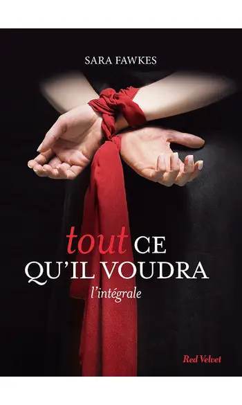Tout ce qu'il voudra - L'intégrale