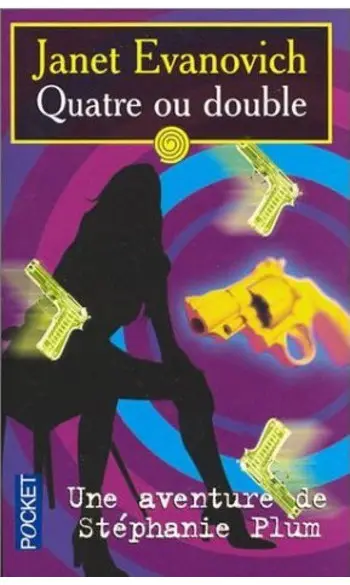 Quatre ou double ( Janet Evanovich )