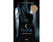 La Maison de la nuit tome02 : Trahie