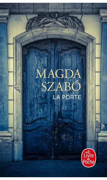 La Porte ( Magda Szabó )