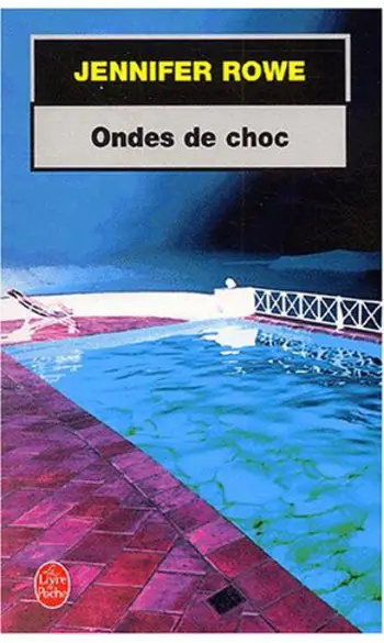 Ondes de choc ( Jennifer Rowe )