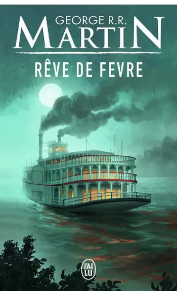 Rêve de Fevre ( George R.R. Martin )