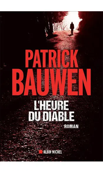 L'Heure du diable ( Patrick Bauwen )