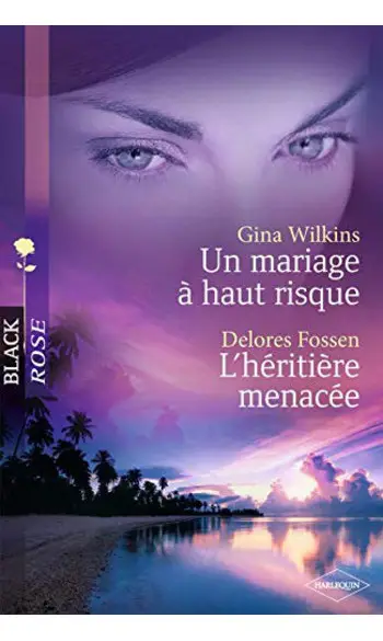 Un mariage à haut risque , L'héritière m