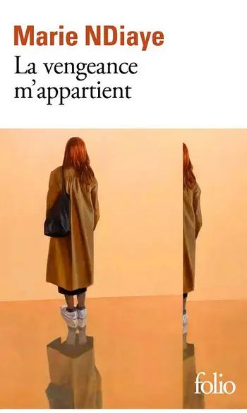 La vengeance m'appartient ( Marie NDiaye
