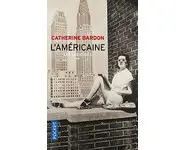 L'Américaine ( Catherine Bardon )