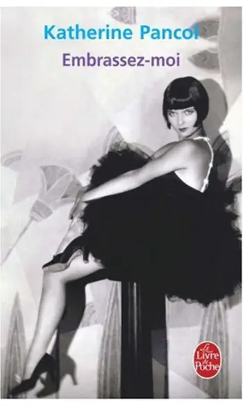 Embrassez-moi ( Katherine Pancol )