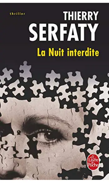 La Nuit interdite ( Thierry Serfaty )