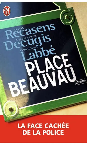 Place Beauvau: La face cachée de la poli