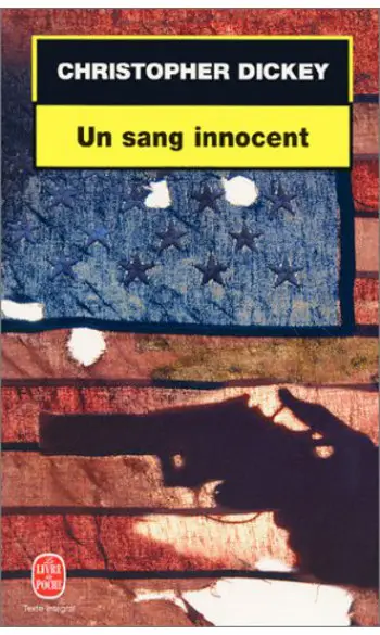 Un sang innocent ( Christopher Dickey )