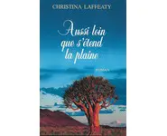 Aussi loin que s'étend la plaine ( Laffe