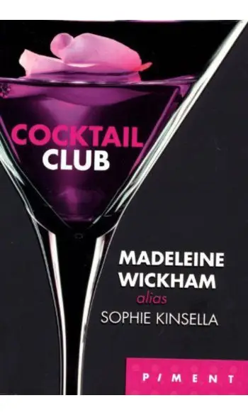 Cocktail club ( Madeleine Wickham )