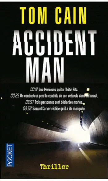 Accident man ( Tom Cain )