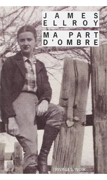 Ma part d'ombre ( James Ellroy )