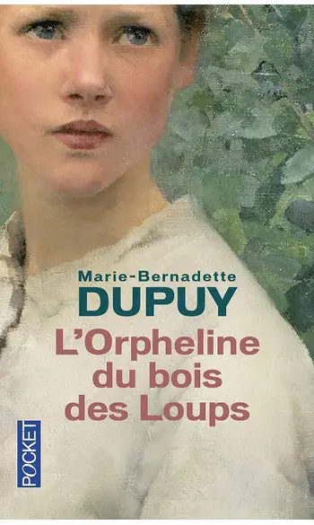 L'Orpheline du bois des loups ( MB Dupuy