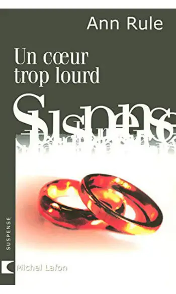 Un coeur trop lourd ( ANN RULE )