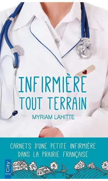 Infirmière tout terrain ( Myriam Lahitte