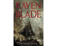 Raven Blade Tome 01 : ( Anthony Ryan )