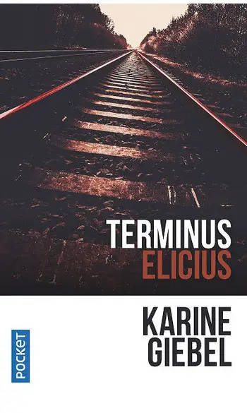Terminus Elicius ( Karine Giebel )