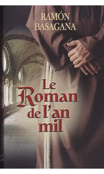 Le roman de l'an mil ( Ramon Basagana )