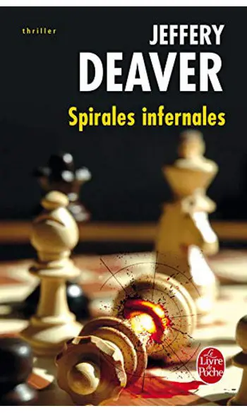 Spirales infernales ( Jeffery Deaver )