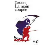 La main coupée ( Blaise Cendrars )