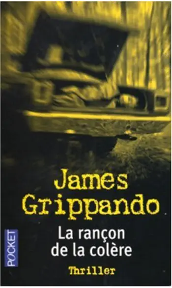 La rançon de la colère ( James Grippando
