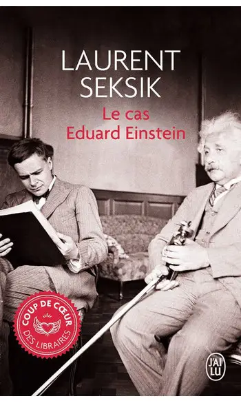 Le cas Eduard Einstein ( L Seksik )