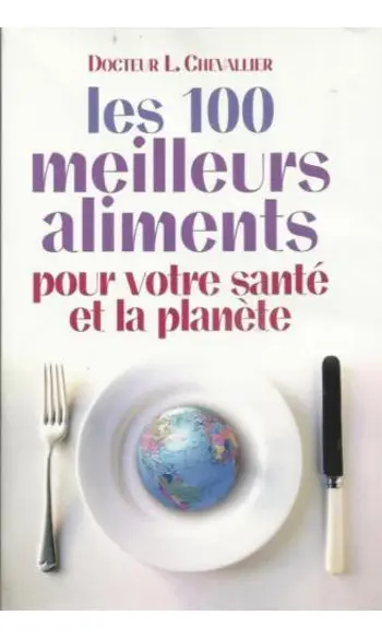 Les 100 meilleurs aliments pour votre sa