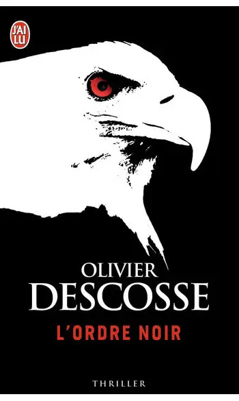 L'ordre noir ( Olivier Descosse )