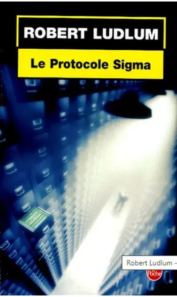 Le Protocole Sigma ( Robert Ludlum )