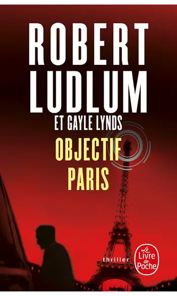 Objectif Paris ( Robert Ludlum )