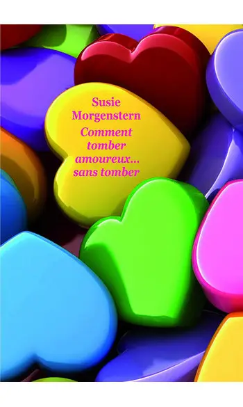 Comment tomber amoureux... sans tomber