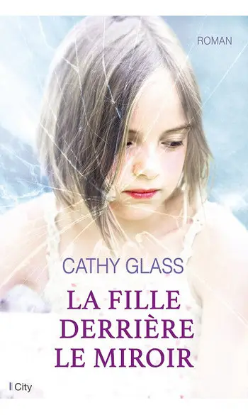 La fille derrière le miroir ( Cathy Glas