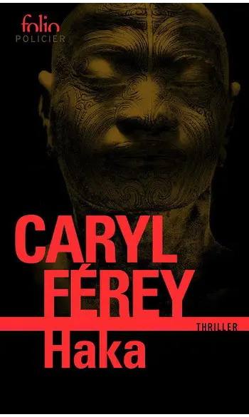 Haka ( Caryl Férey )