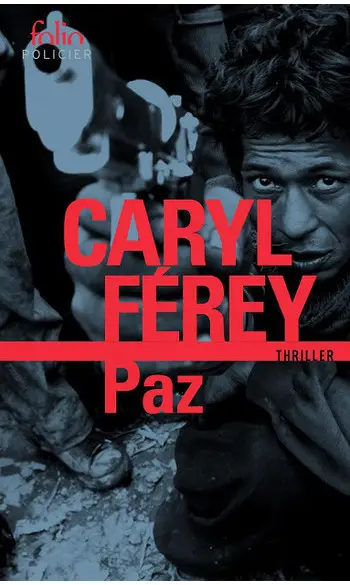 Paz ( Caryl Férey )