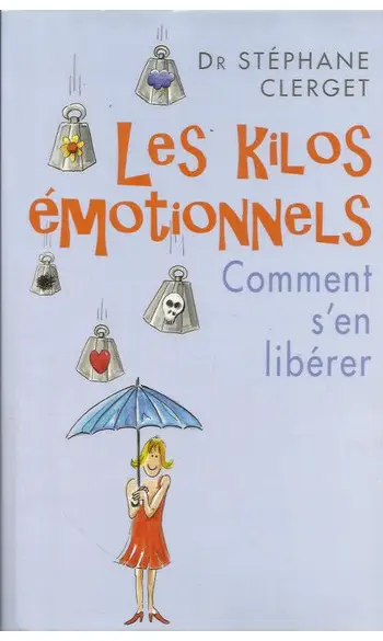Les Kilos émotionnels ( Stéphane Clerget