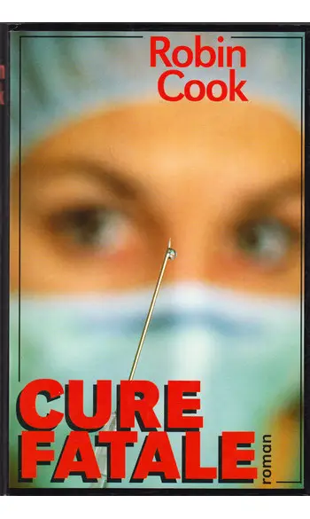 Cure fatale ( Robin Cook )
