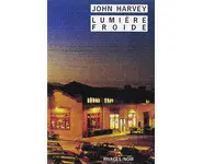 Lumière froide ( John Harvey )