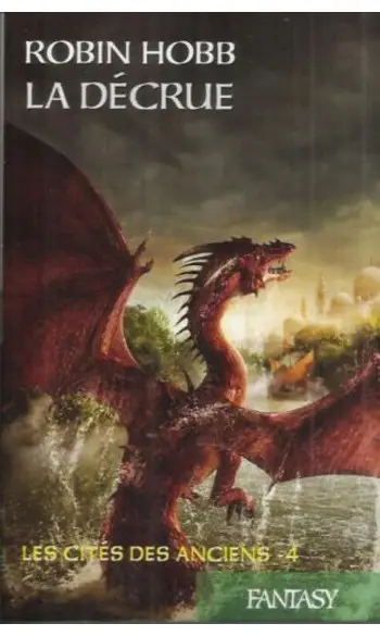 Les Cités des Anciens, Tome 4 : La décru