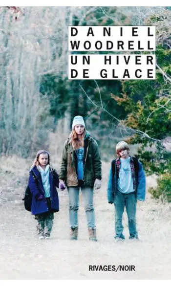 Un hiver de glace ( Daniel Woodrell )