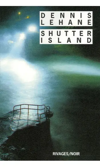 Shutter Island ( Dennis Lehane )