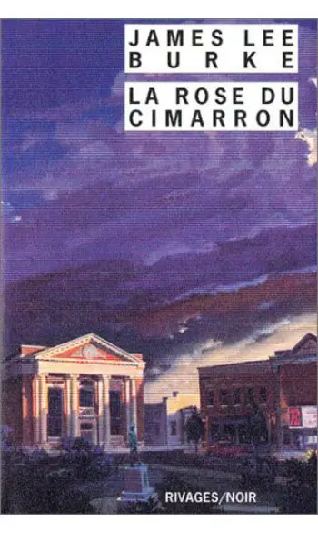 La rose du Cimarron ( James Lee Burke )