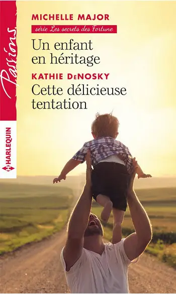 Un enfant en héritage - Cette délicieuse